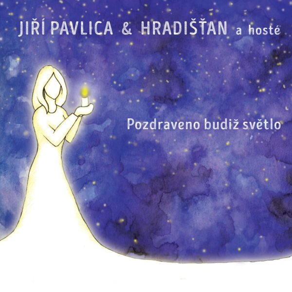 szczegóły Hradišťan & Jiří Pavlica - Pozdraveno budiž světlo