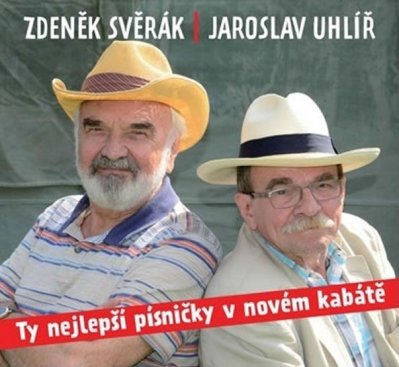 Svěrák - Uhlíř: Ty nejlepší písničky v novém kabátě - CD